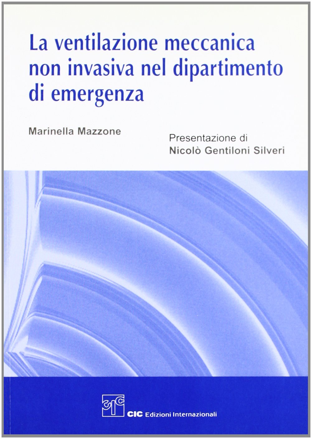 La ventilazione meccanica non invasiva nel dipartimento di emergenza Medicine