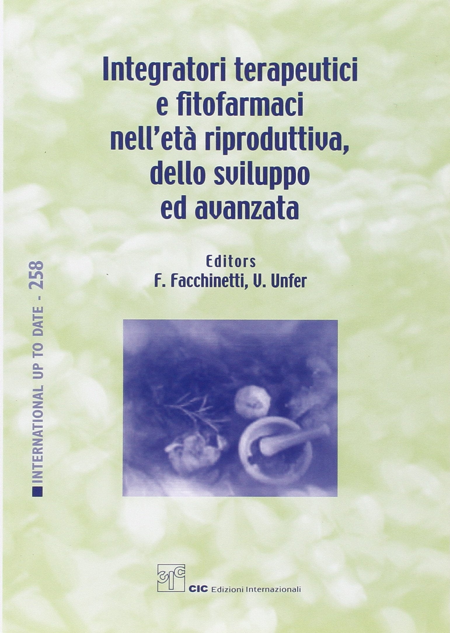 Integratori terapeutici e fitofarmaci nell'età riproduttiva, dello sviluppo ed avanzata Medicine