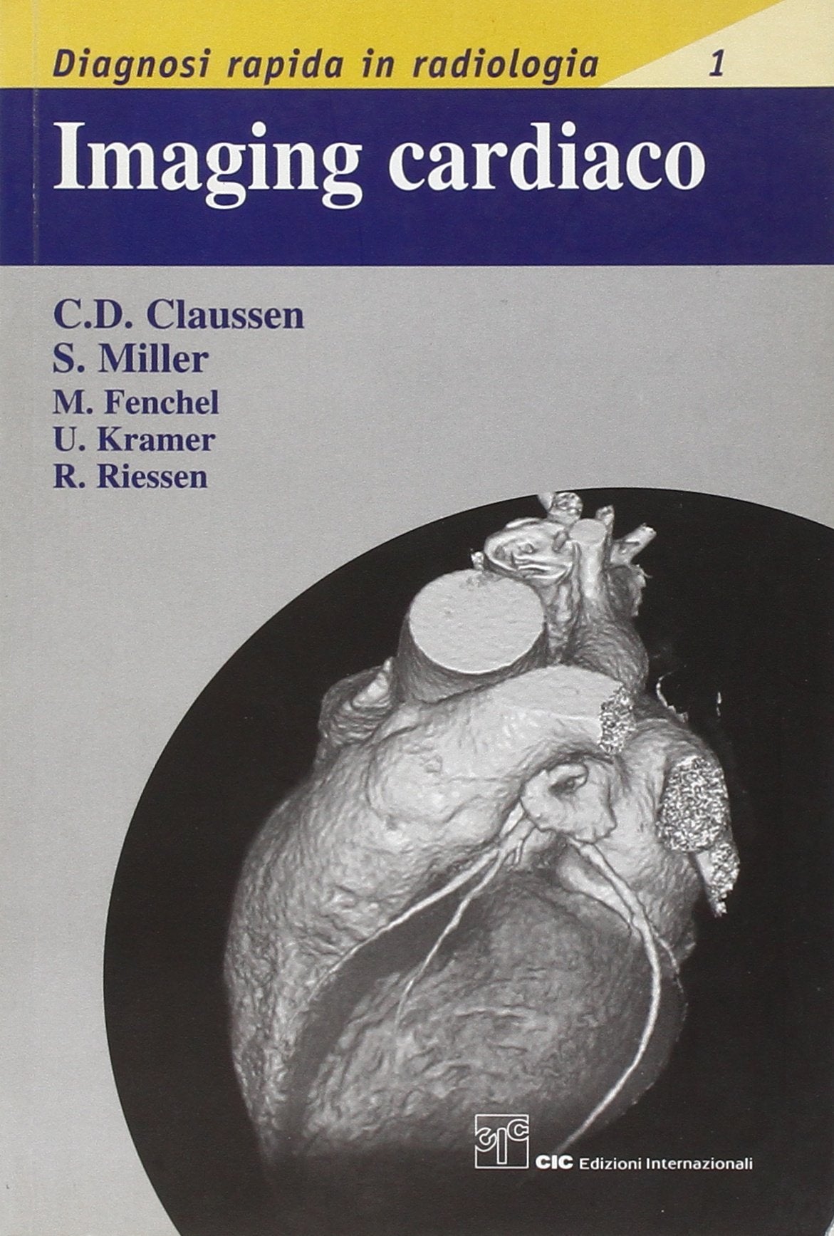 Imaging cardiaco (Diagnosi rapida in radiologia) Medicine
