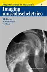 Imaging muscolo-scheletrico (Diagnosi rapida in radiologia) Medicine