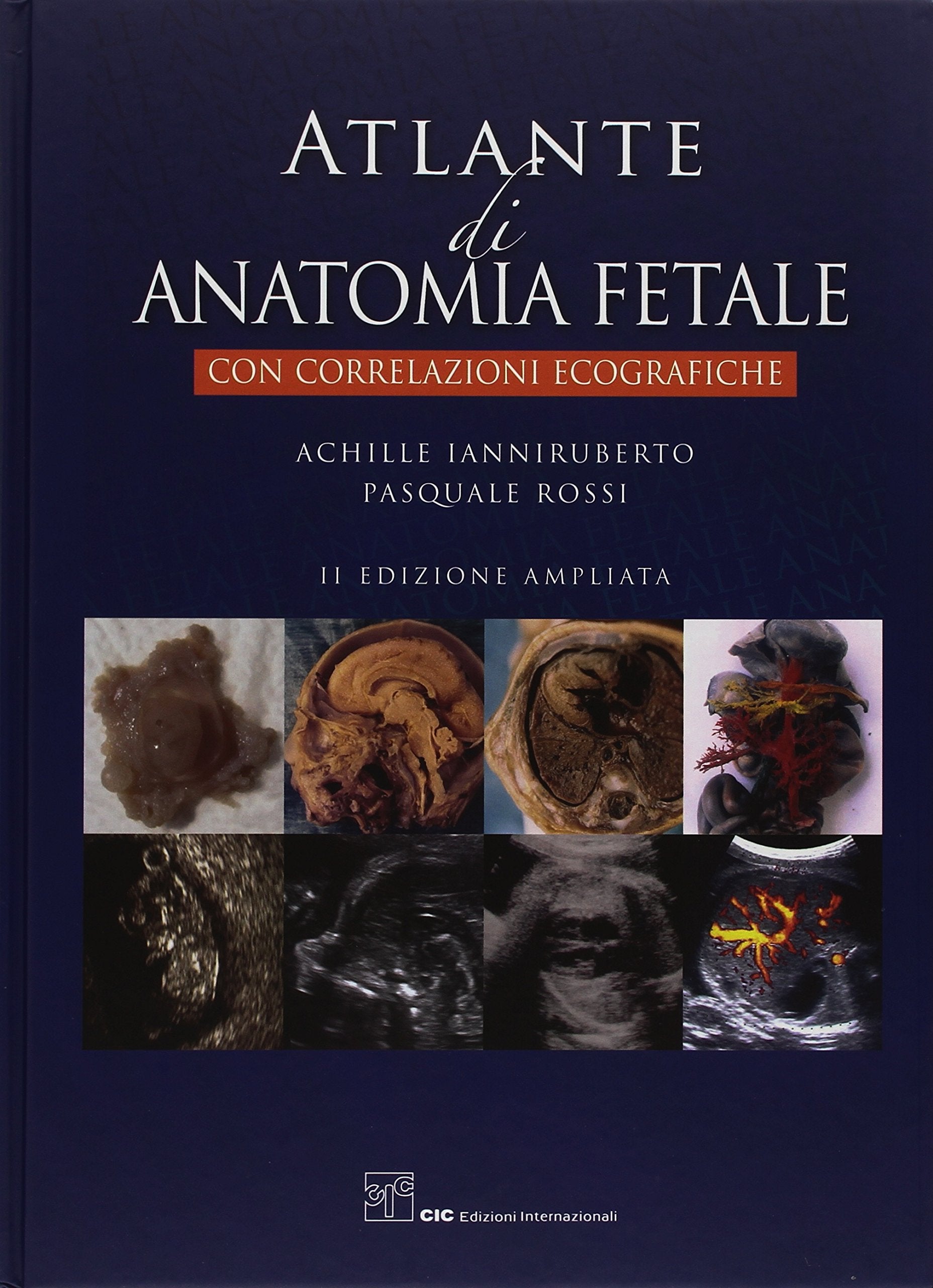 Atlante di anatomia fetale. Con correlazioni ecografiche Medicine