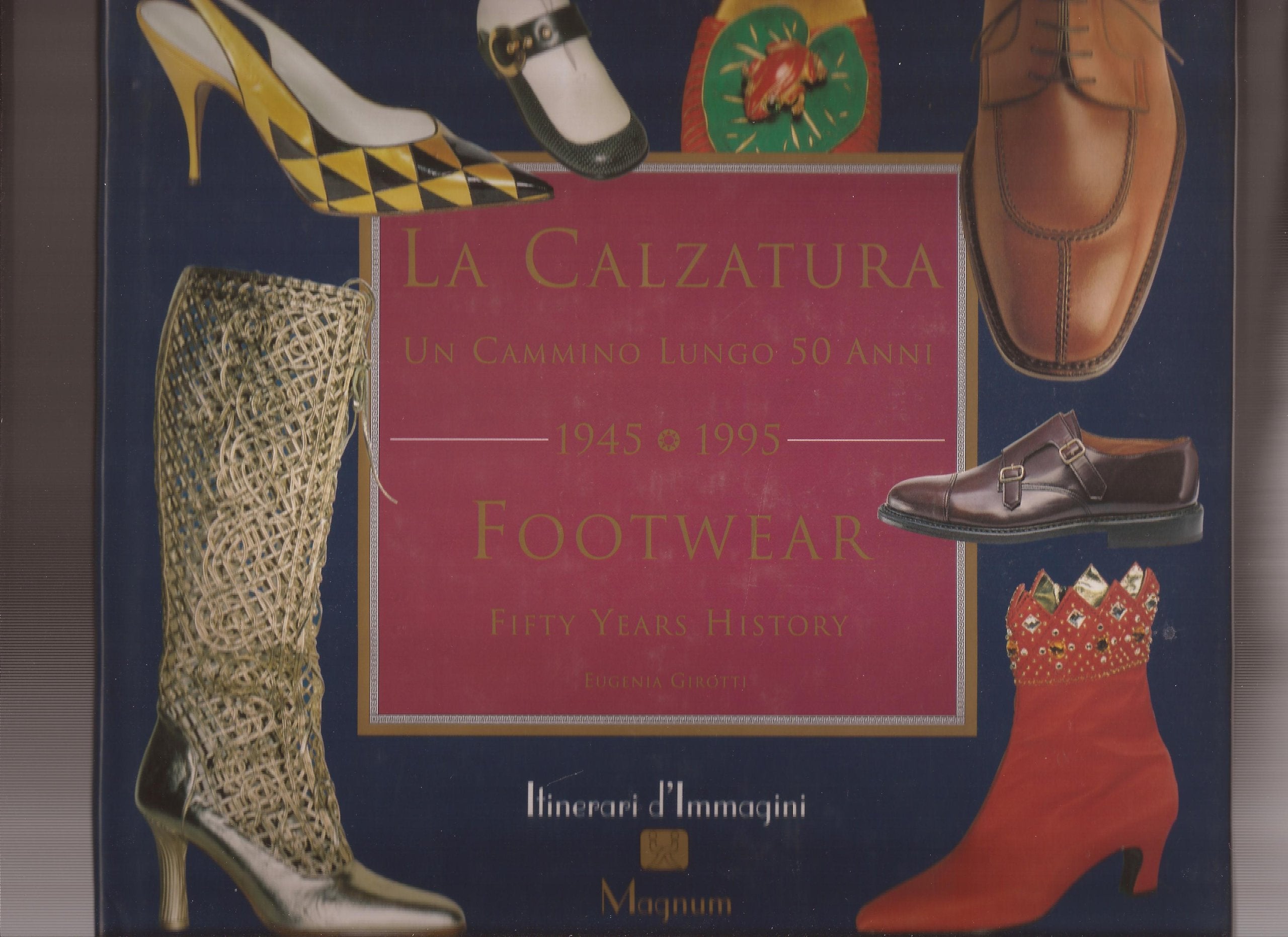 Footwear: Fifty Years History: 50 Years History (Itinerari d'immagini Magnum) Books