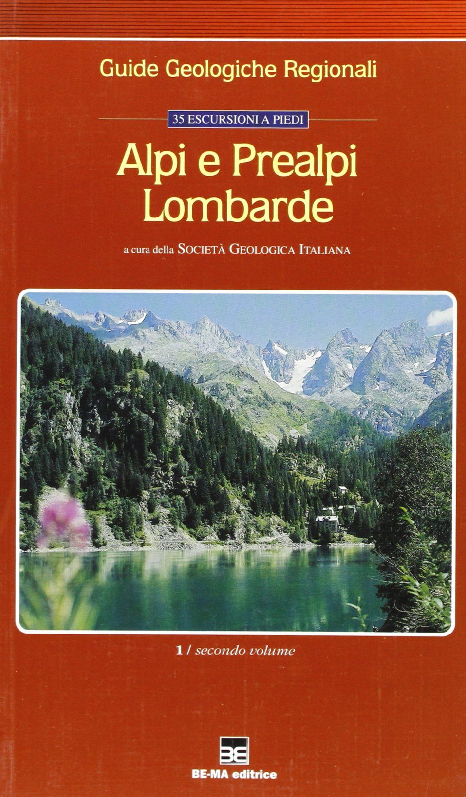 Guide geologiche regionali. Alpi e Prealpi lombarde. 35 escursioni a piedi Leisure, Home & Garden