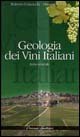 Geologia dei vini italiani. Italia centrale Leisure, Home & Garden