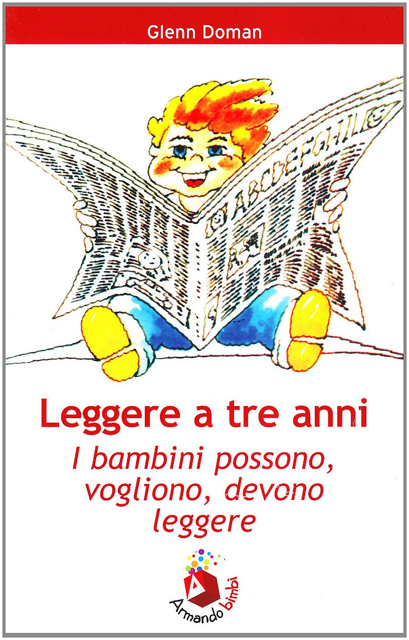 Leggere a tre anni. I bambini possono, vogliono, debbono leggere (Bambini e genitori) Politics & History