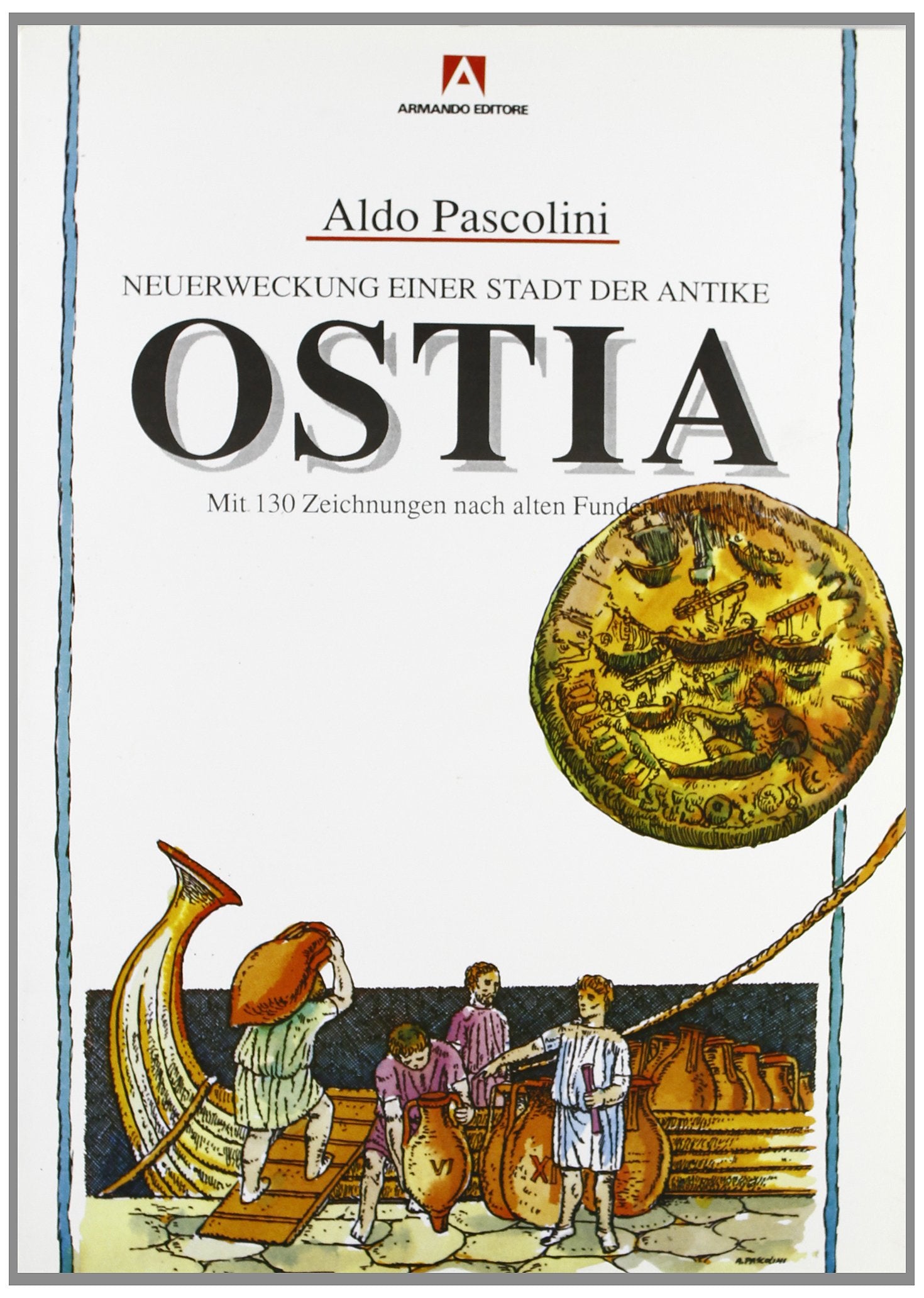 Ostia: ritorno in un'antica città. Ediz. tedesca book