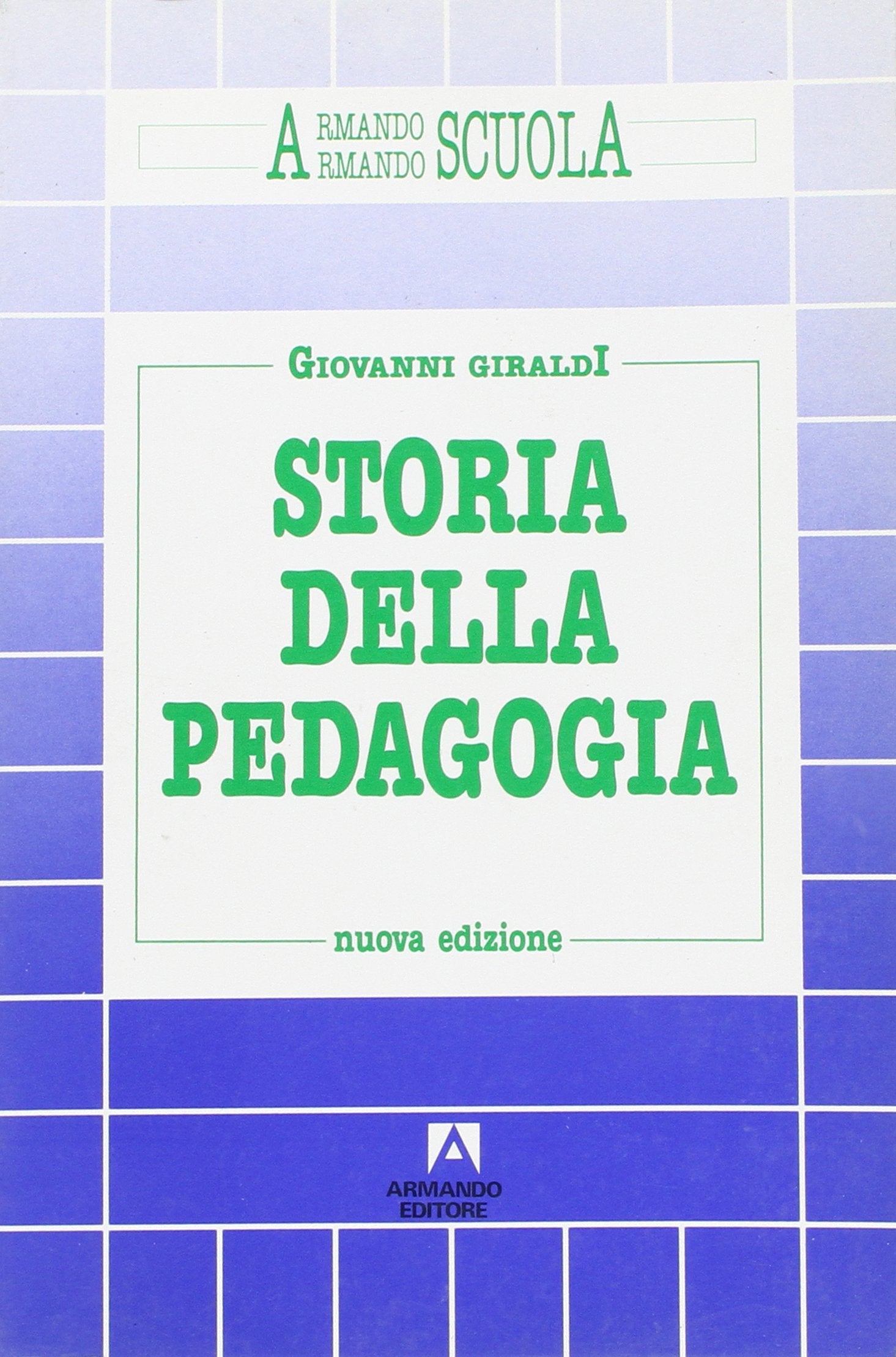 Storia della pedagogia. Fondamenti filosofici. Basi scientifiche. Orientamenti didattici. Problematica pedagogica (Scolastica) Books