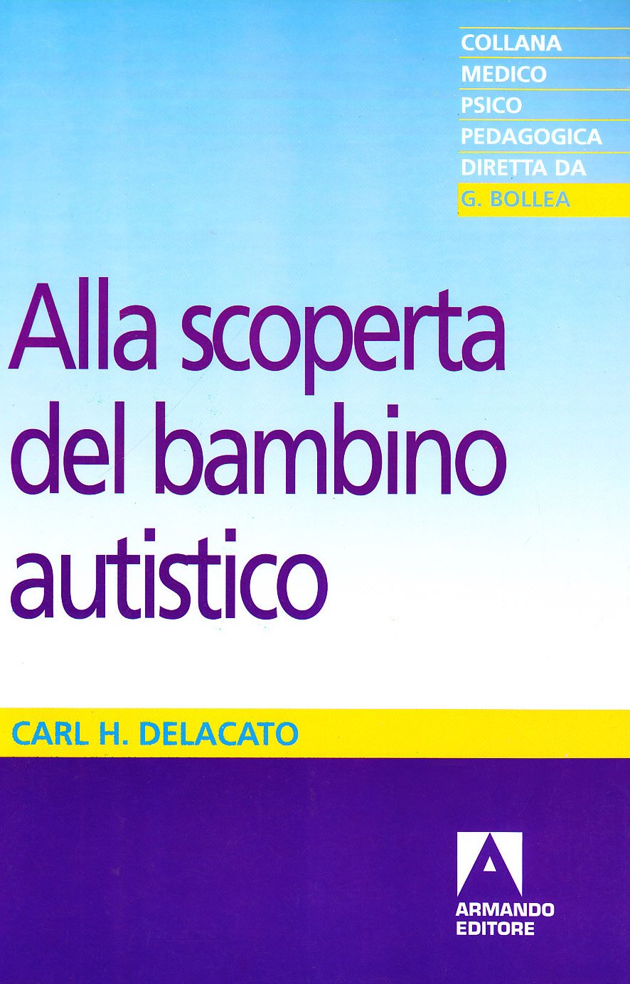 Alla scoperta del bambino autistico. The Ultimate Stranger book