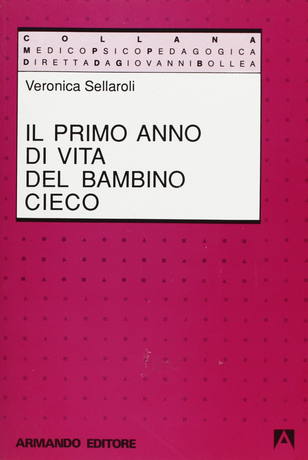 Il primo anno di vita del bambino cieco Psychology