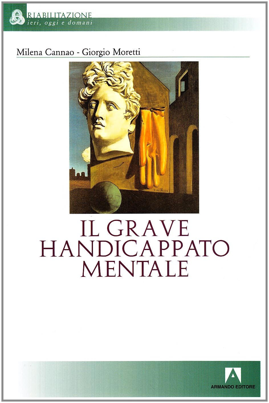Il grave handicappato mentale Medicine