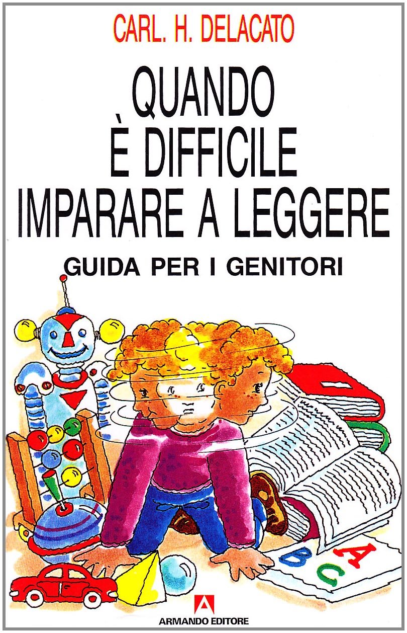 Quando è difficile imparare a leggere. Guida per i genitori Politics & History