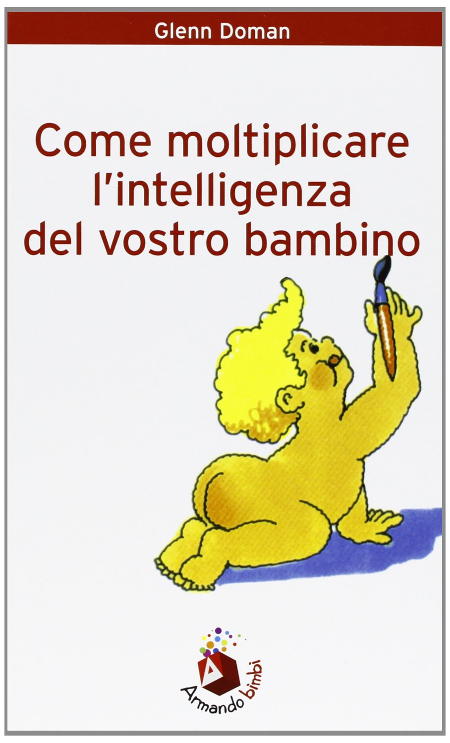 Come moltiplicare l'intelligenza del vostro bebè book