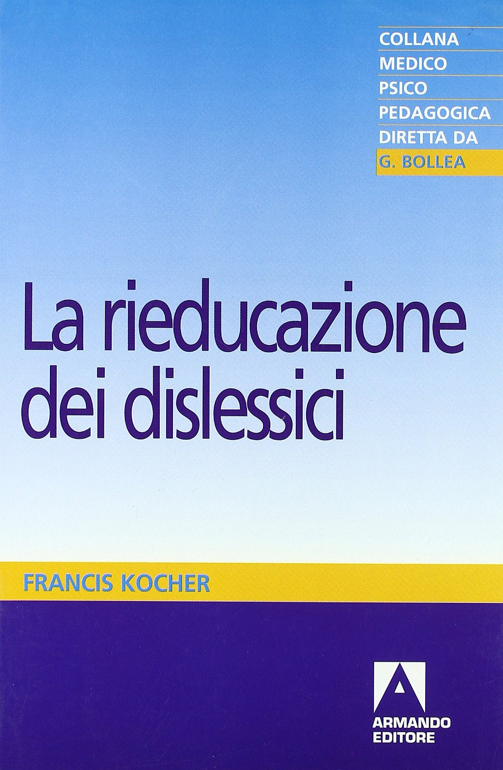 La rieducazione dei dislessici (Medico-psico-pedagogica) Education & Training