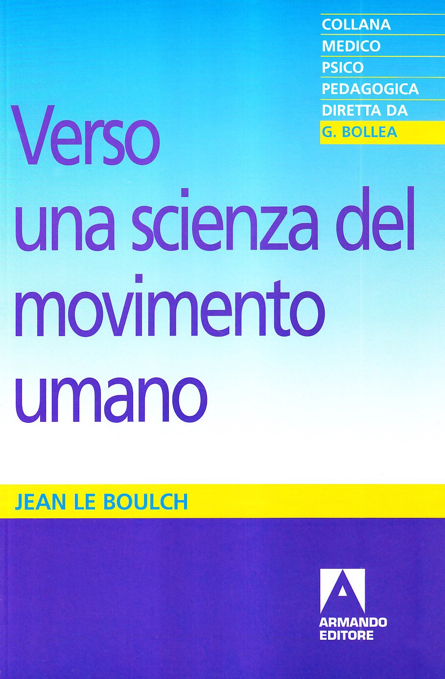Verso una scienza del movimento umano. Introduzione alla psicocinetica book