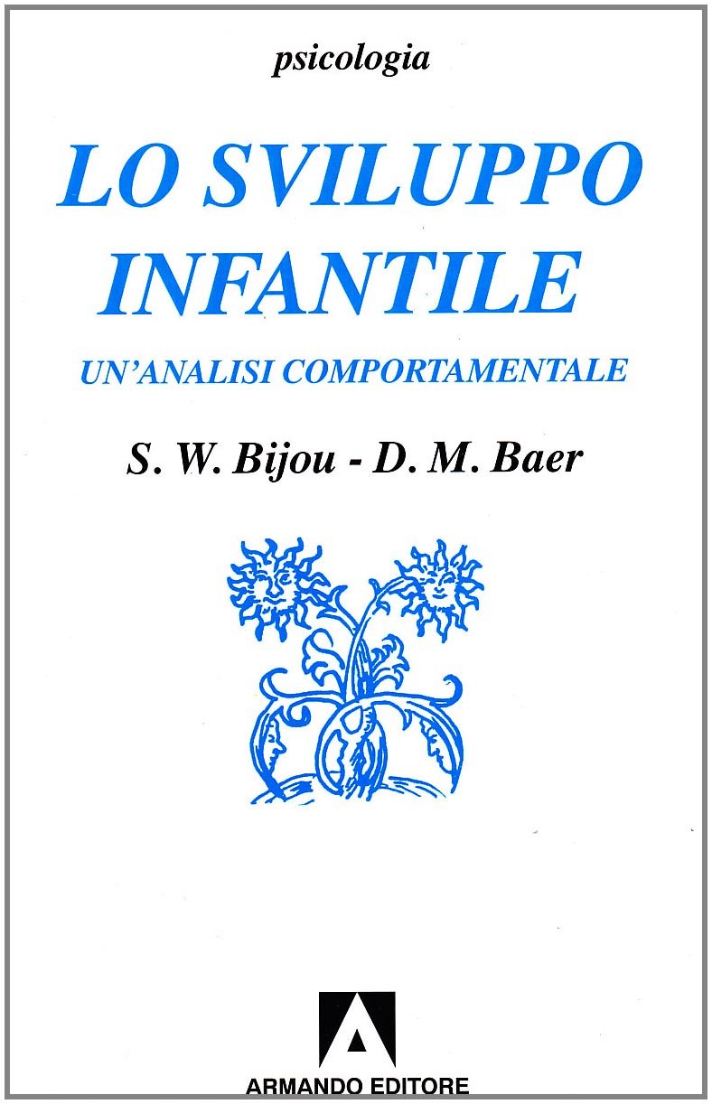 Lo sviluppo infantile. Un'analisi comportamentale book