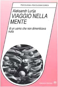 Viaggio nella mente di un uomo che non dimenticava nulla book