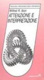 Attenzione e interpretazione. Una prospettiva scientifica sulla psicoanalisi e sui gruppi book