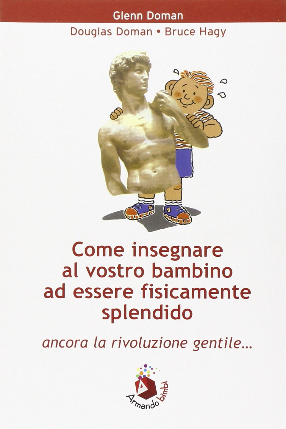 Come insegnare al vostro bambino ad essere fisicamente splendido Psychology