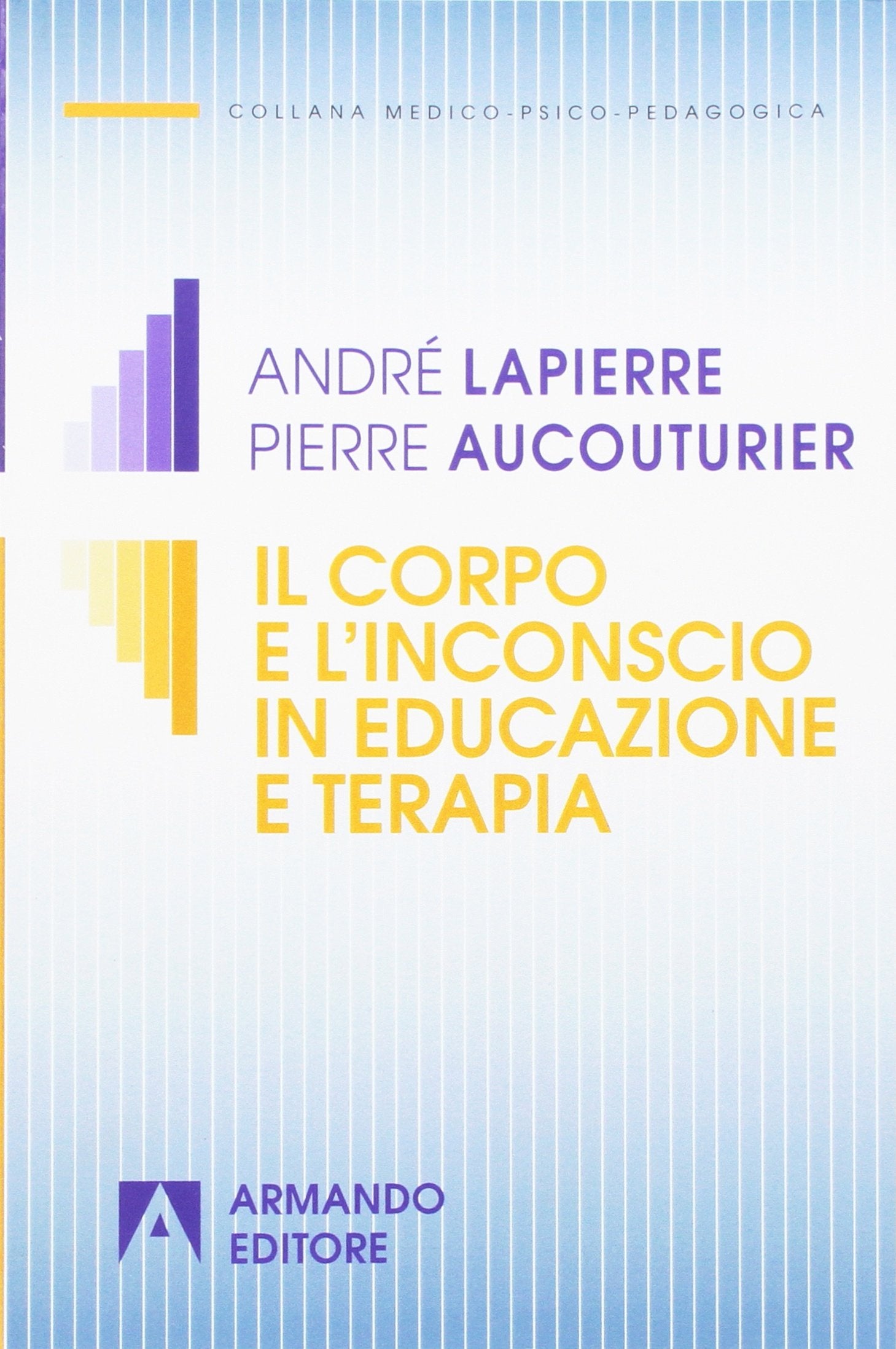 Il corpo e l'inconscio in educazione e terapia book