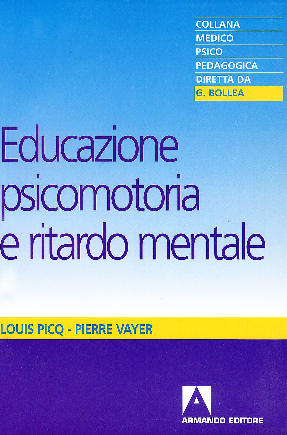 Educazione psicomotoria e ritardo mentale (Medico-psico-pedagogica) Education & Training