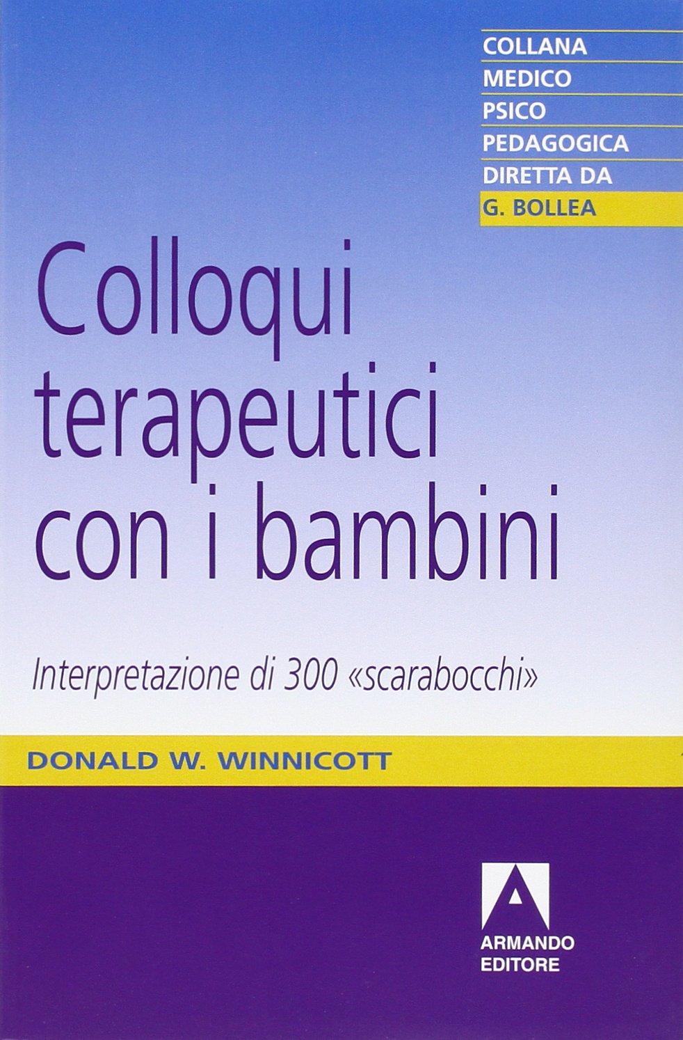 Colloqui terapeutici con i bambini. Interpretazione di 300 «Scarabocchi» book