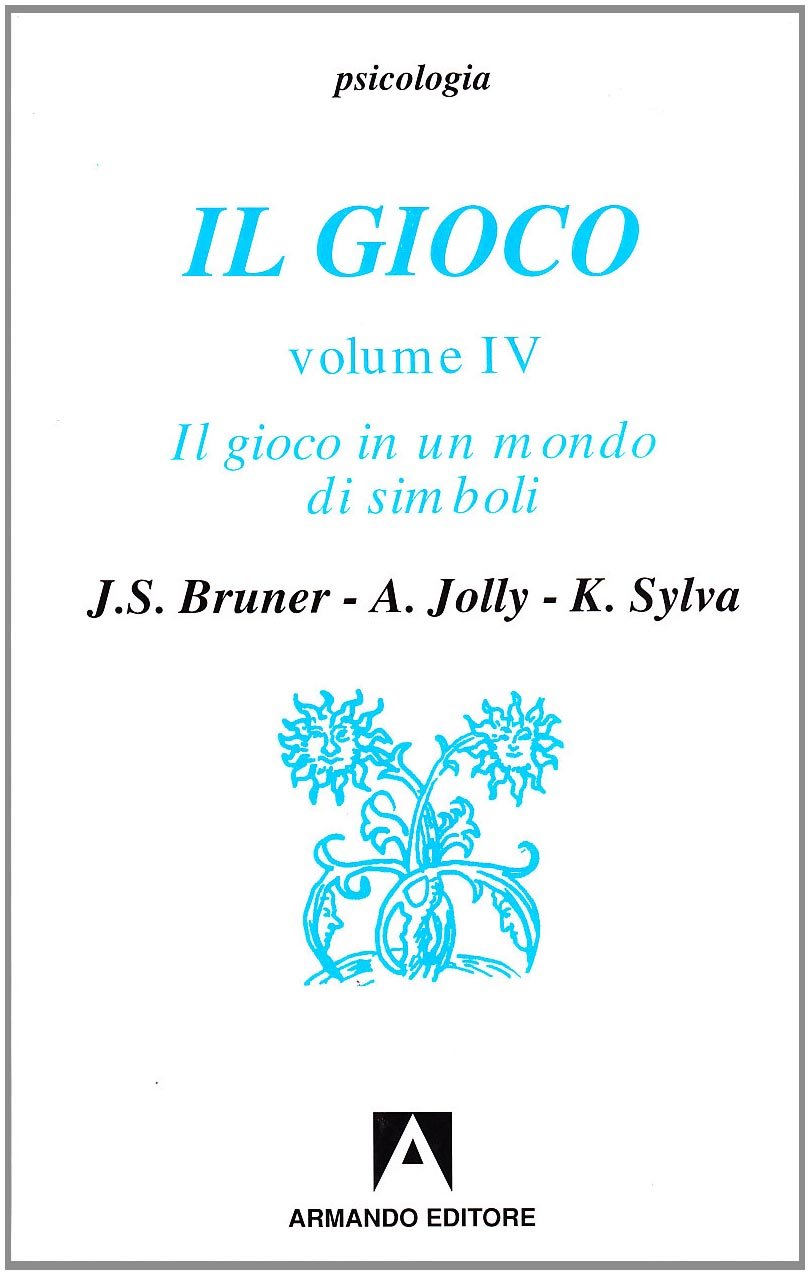 Il gioco. Ruolo e sviluppo del comportamento ludico negli animali e nell'uomo. Il gioco in un mondo di simboli (Vol. 4) book