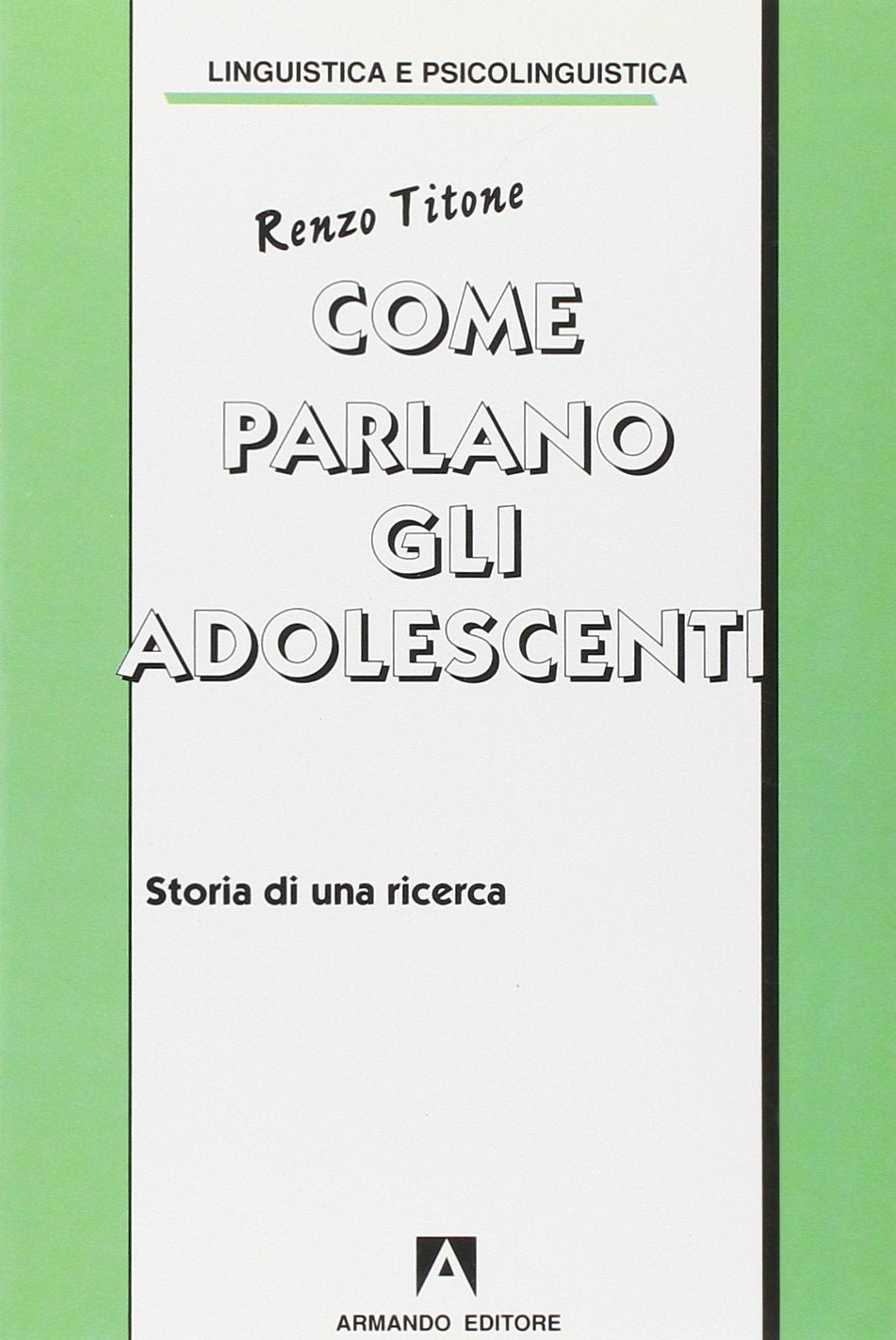 Come parlano gli adolescenti. Storia di una ricerca book