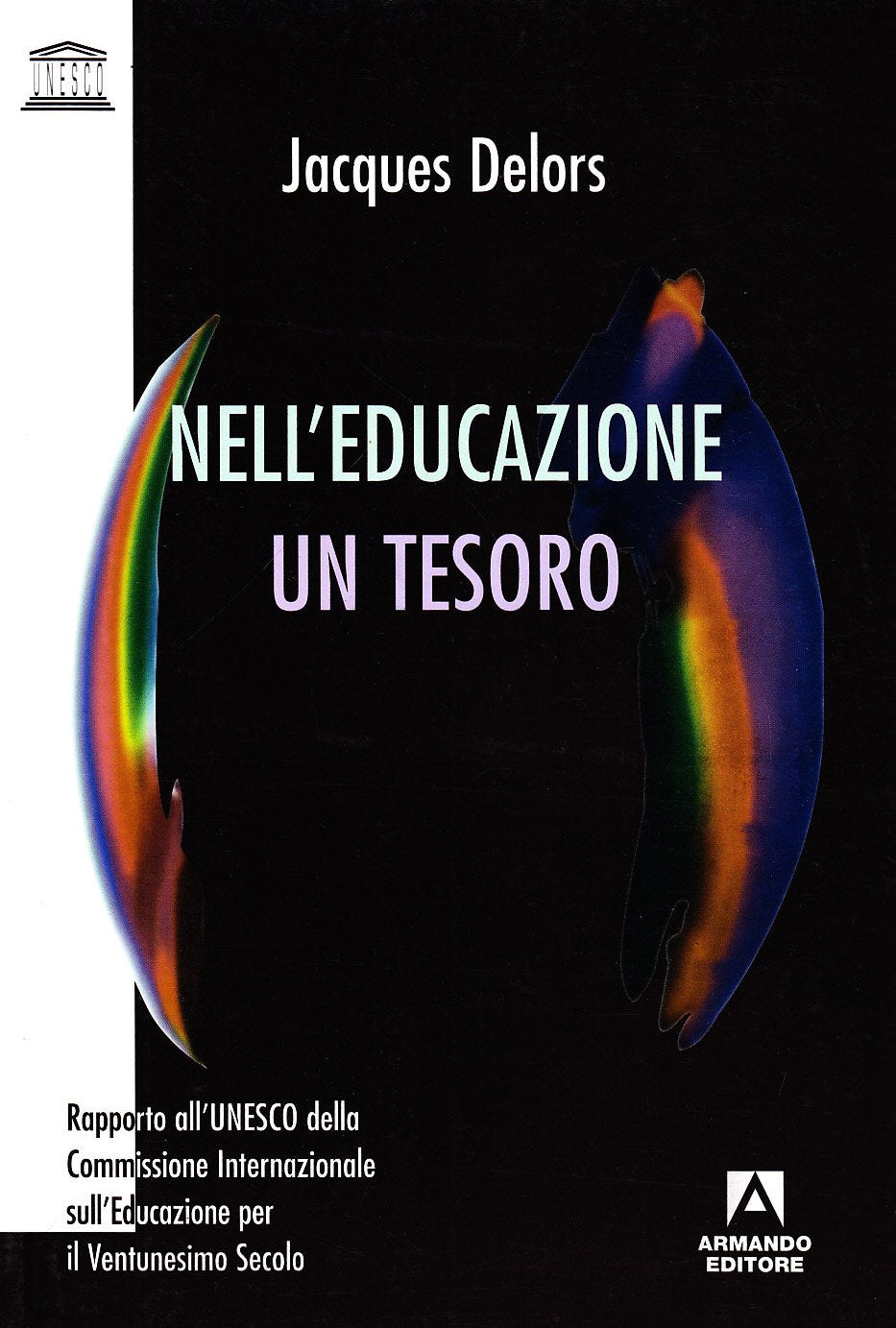 Nell'educazione un tesoro (I libri dell'Unesco) Education & Training Books