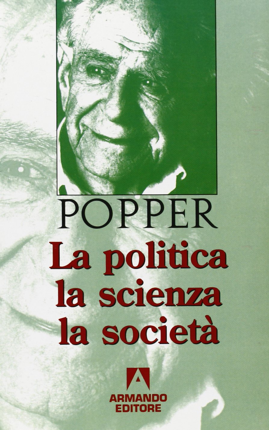 La politica, la scienza, la società (Popperiana) Philosophy
