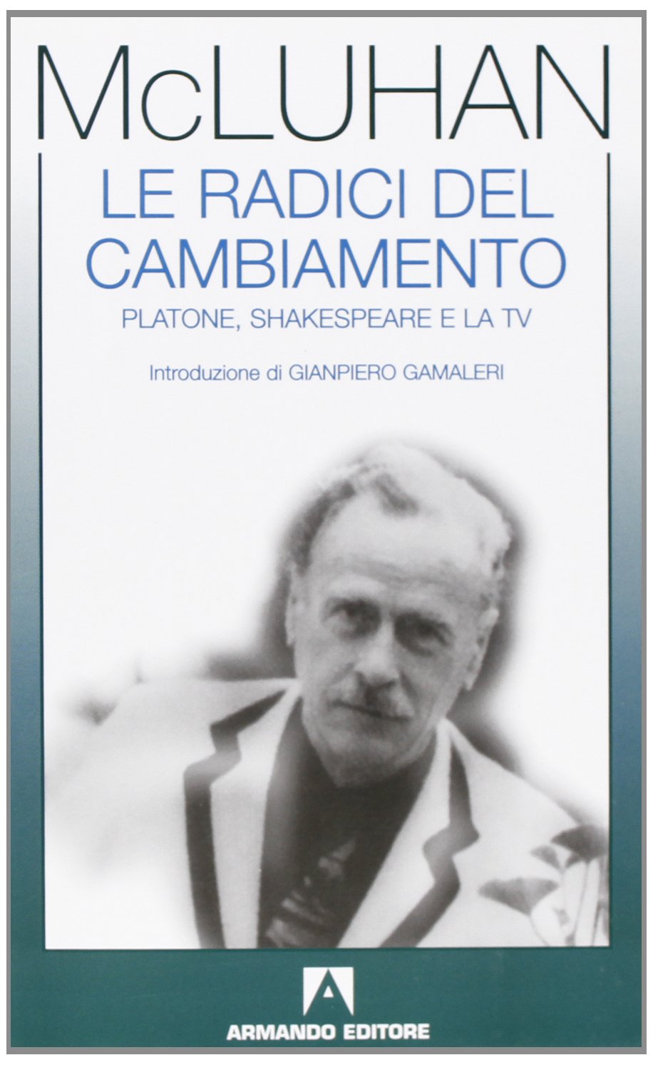 Le radici del cambiamento. Platone, Shakespeare e la Tv book