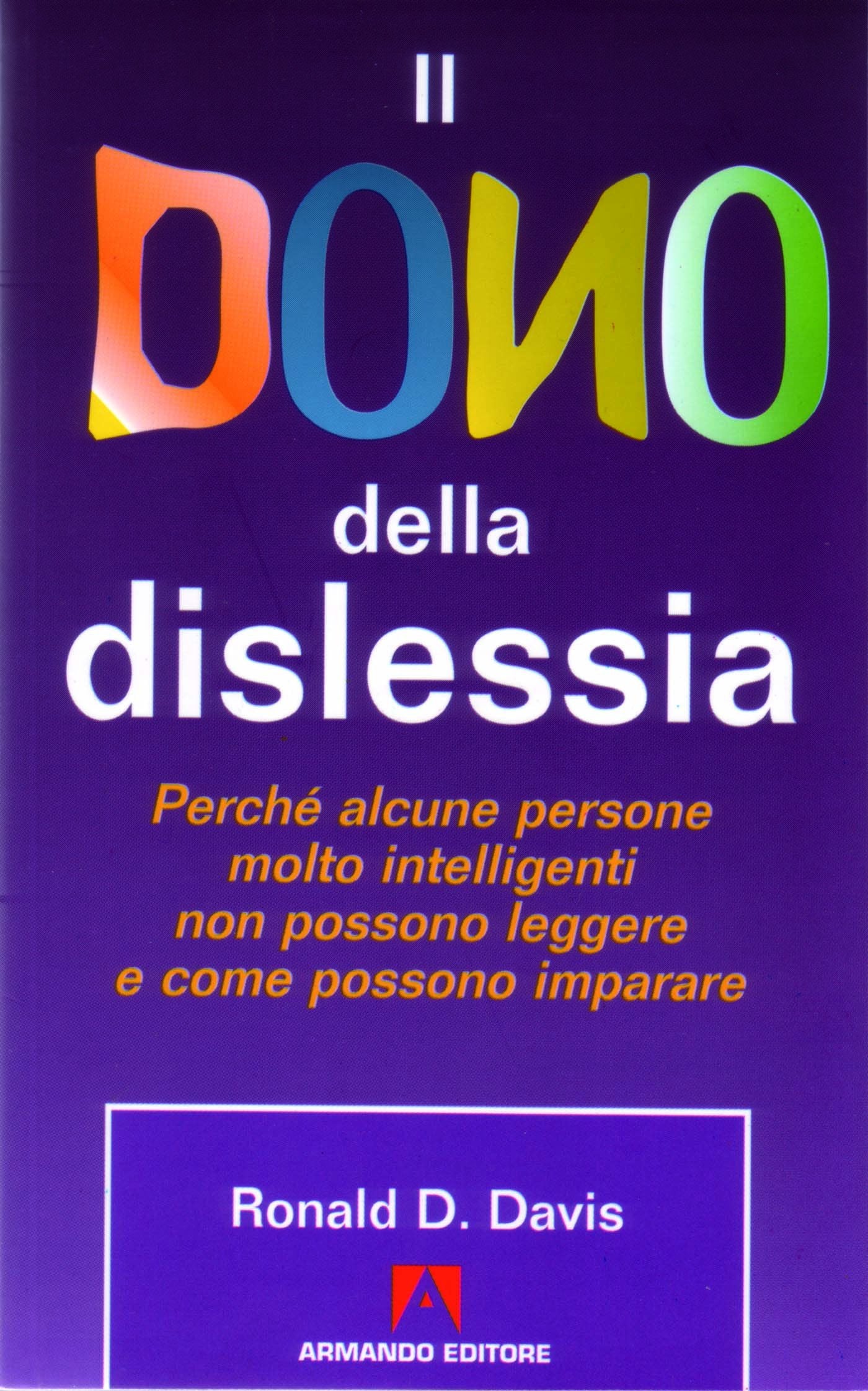 Il dono della dislessia. Perché alcune persone molto intelligenti non possono leggere e come possono imparare Psychology