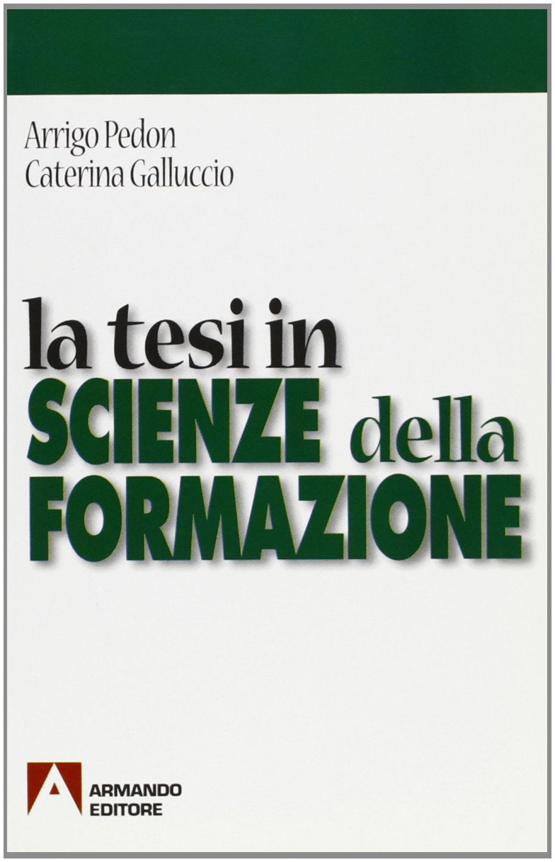 La tesi in scienze della formazione (La tesi di laurea) Books