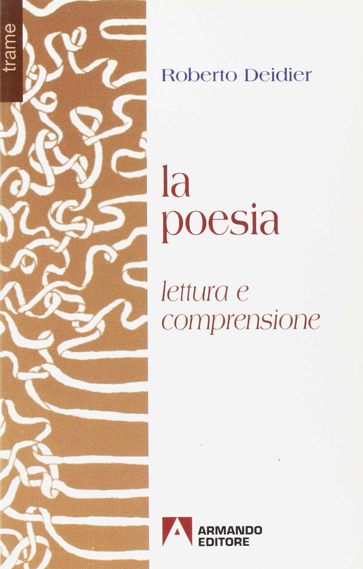 La poesia. Introduzione alla lettura (Trame) Contemporary literature