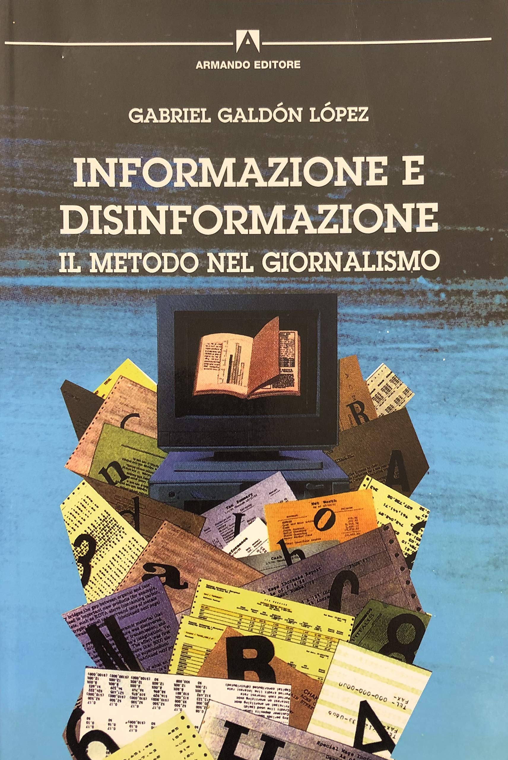 Informazione e disinformazione. Il metodo nel giornalismo Reference Books