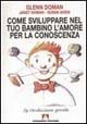 Come sviluppare nel tuo bambino l'amore per la conoscenza book