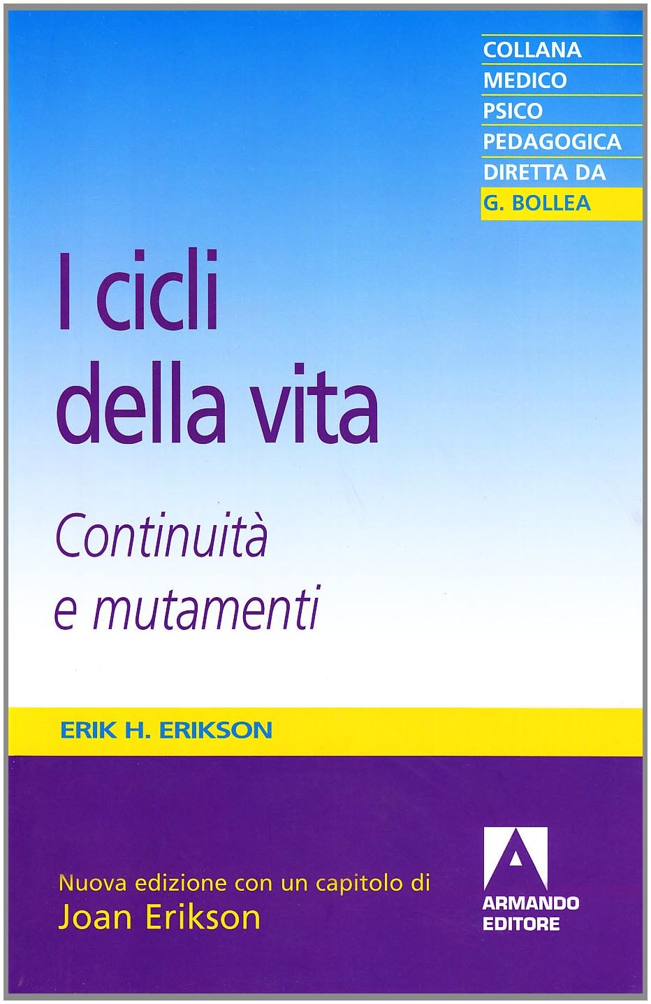 I cicli della vita. Continuità e mutamenti (Medico-psico-pedagogica) Psychology