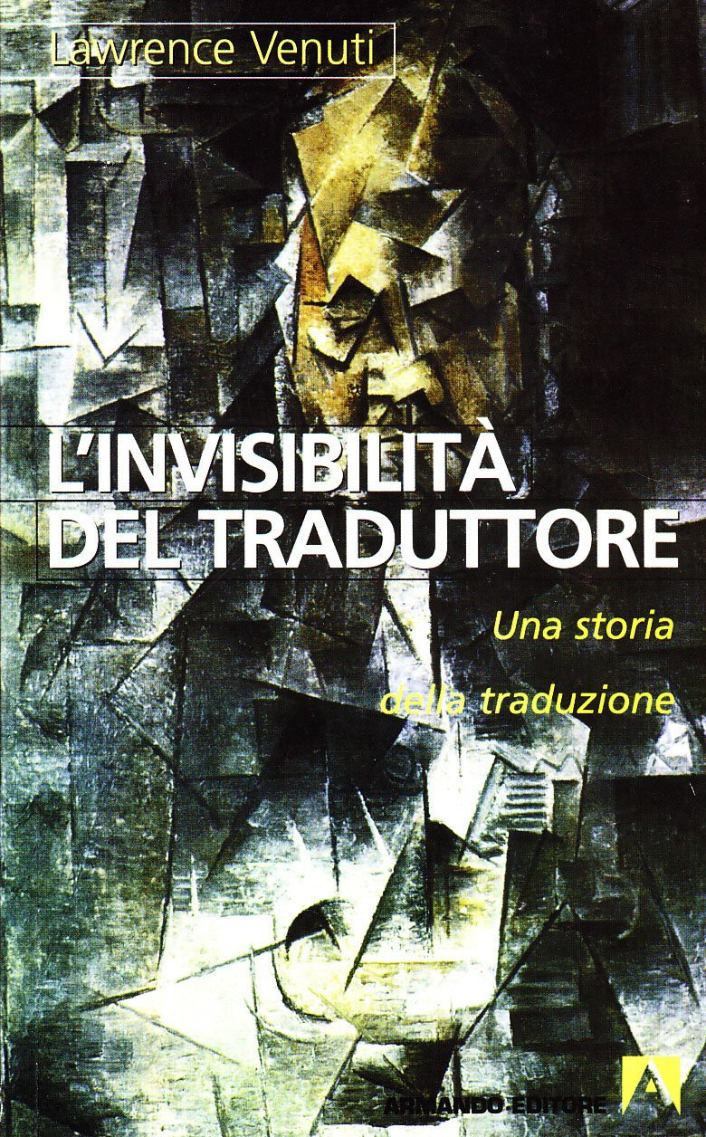 L' invisibilità del traduttore. Una storia della traduzione Social Sciences