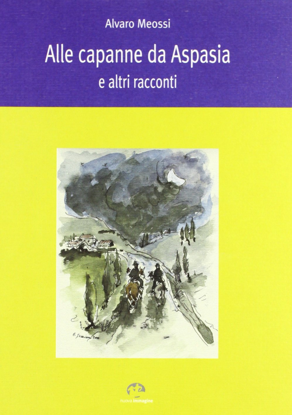 Alle capanne da Aspasia e altri racconti book