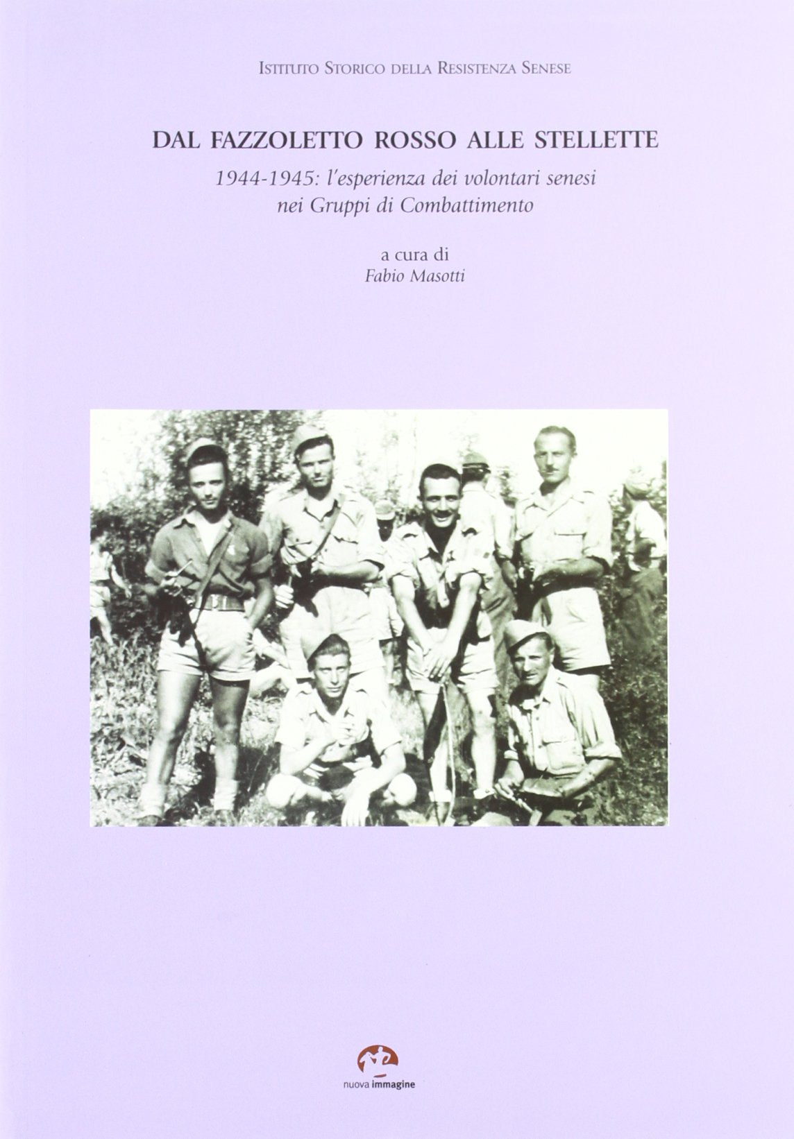 Dal fazzoletto rosso alle stellette. 1944-1945: l'esperienza dei volontari senesi nei Gruppi di Combattimento Social Sciences