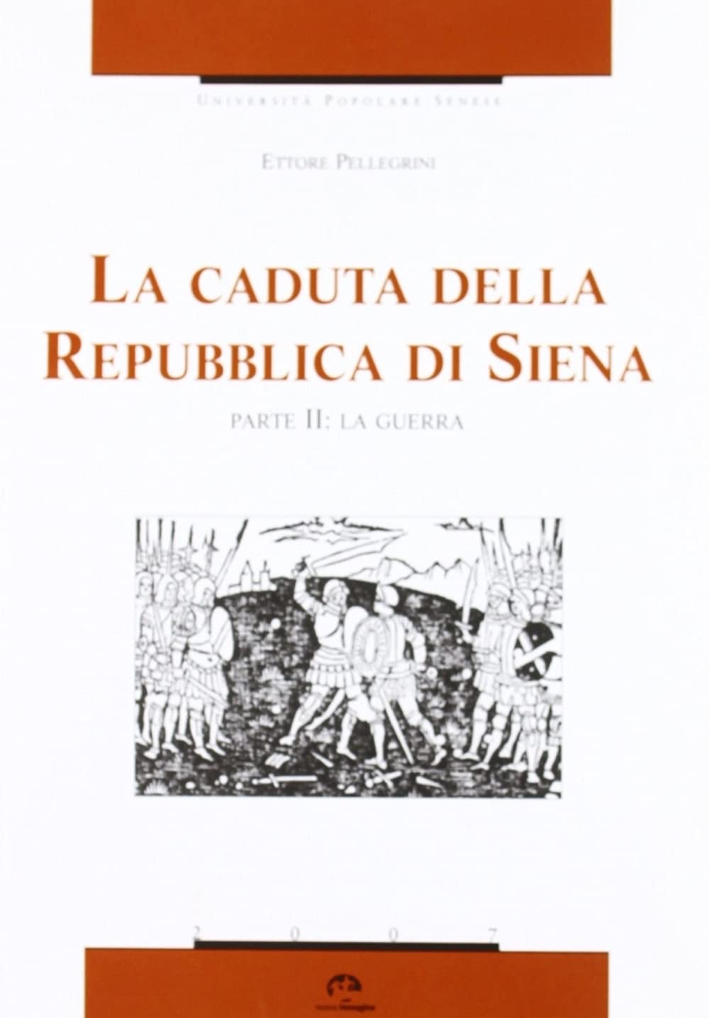 La caduta della Repubblica di Siena. La guerra (Vol. 2) book