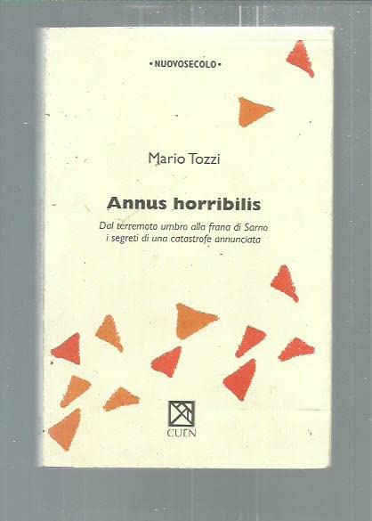 Annus horribilis. Dal terremoto umbro alla frana di Sarno i segreti di una catastrofe annunciata book