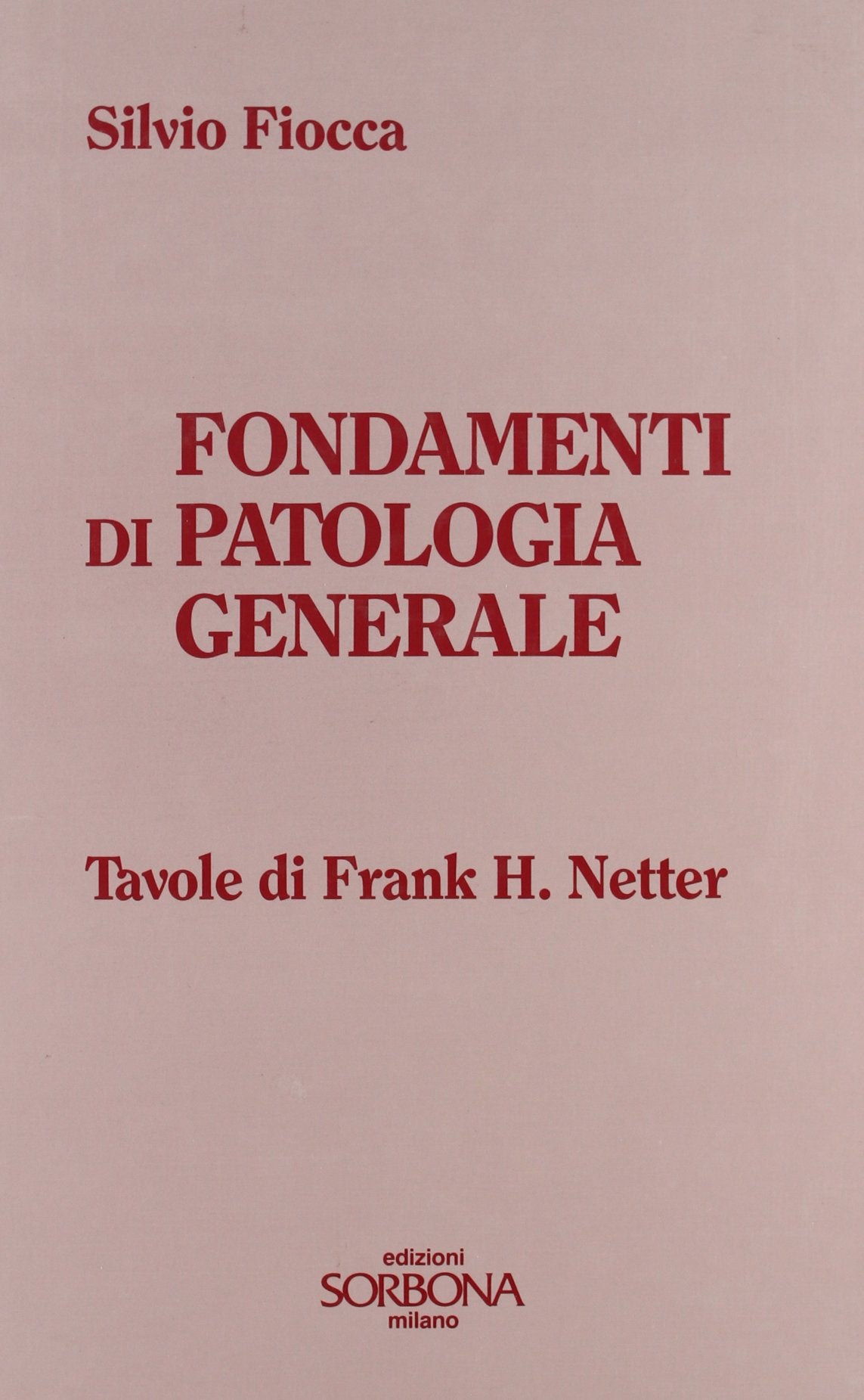 Fondamenti di patologia generale book