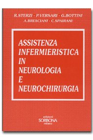 Assistenza infermieristica in neurologia e neurochirurgia book