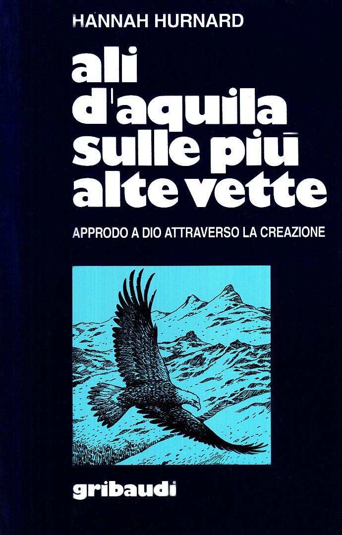 Ali d'aquila sulle più alte vette. Approdo a Dio attraverso la creazione Religion & Esotericism