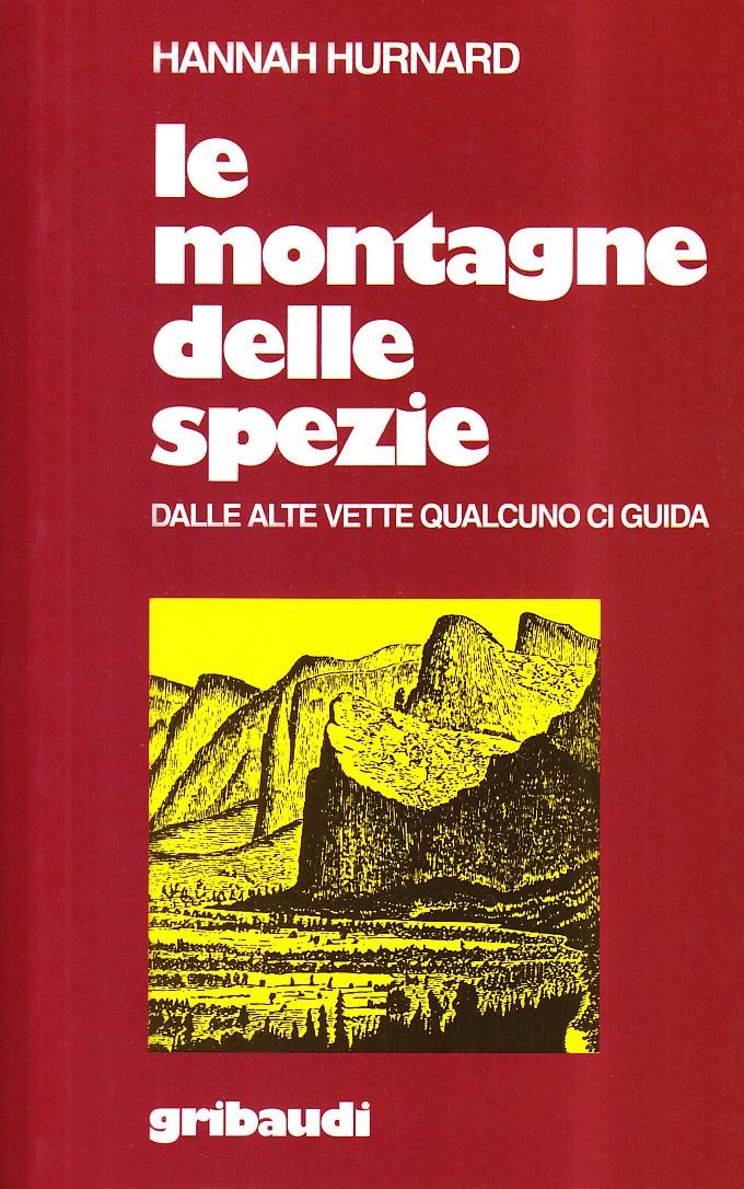 Le montagne delle spezie. Dalle alte vette qualcuno ci guida (Hannah Hurnard) Religion & Esotericism