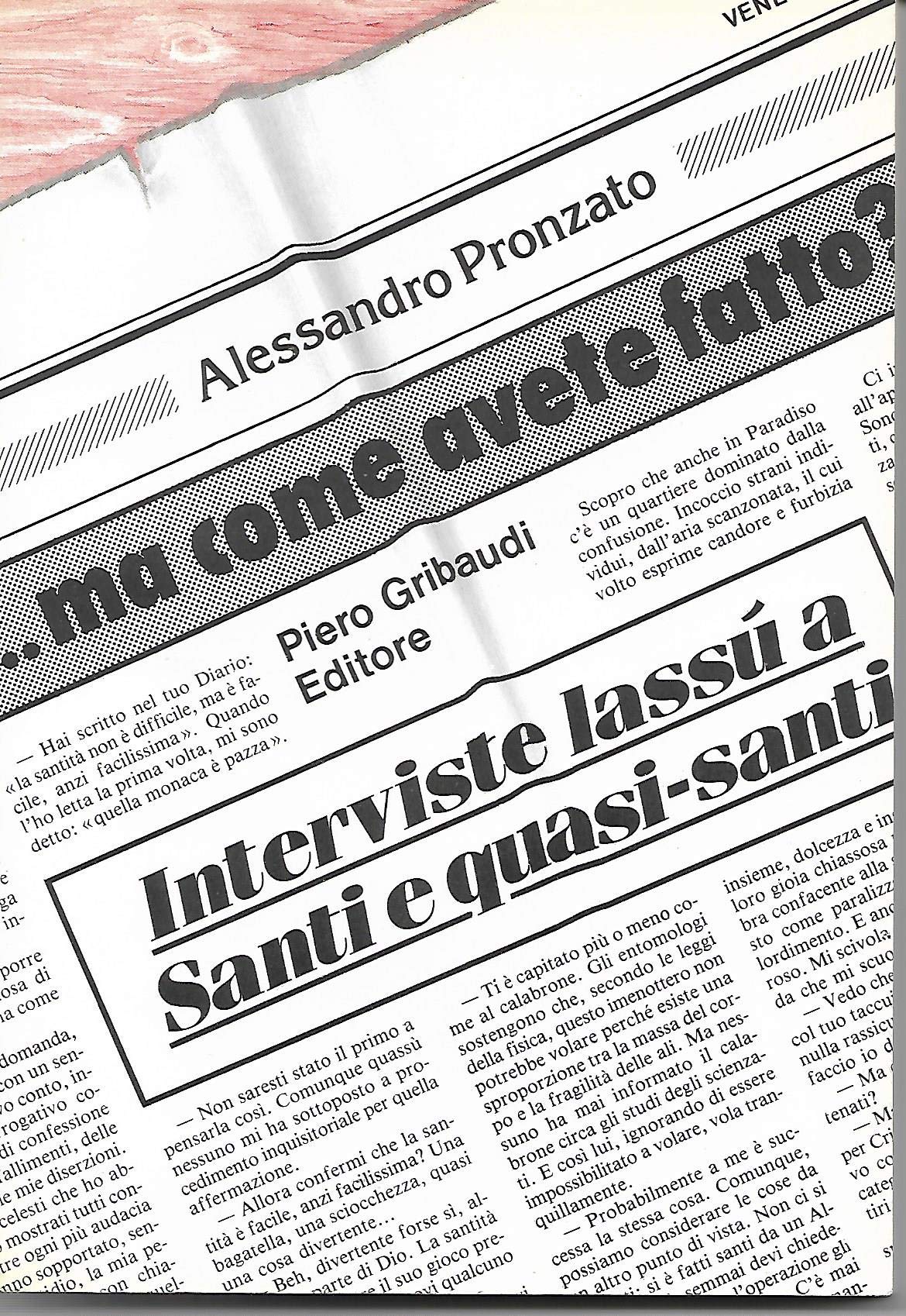 Ma come avete fatto? Interviste lassù a santi e quasi-santi (Alessandro Pronzato) Contemporary literature