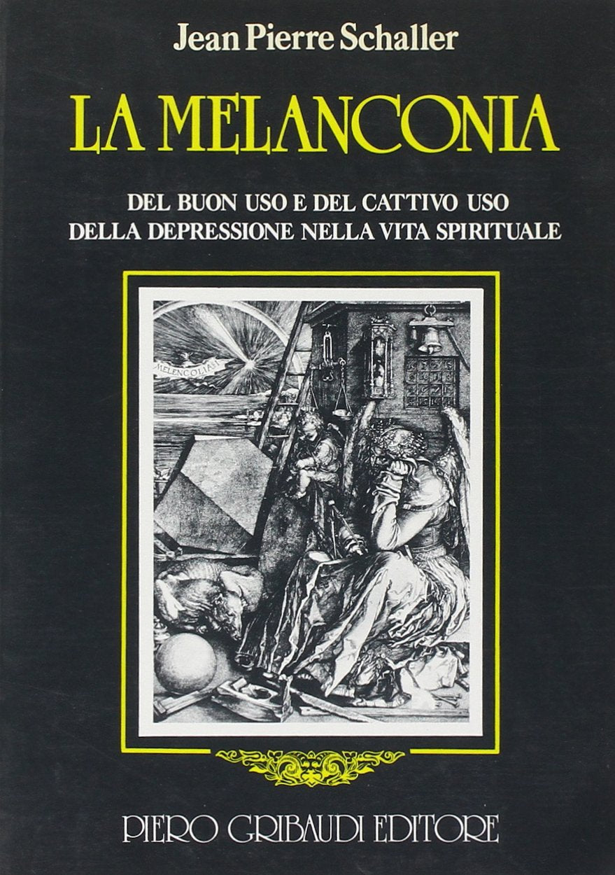 La melanconia. Del buono e del cattivo uso della depressione nella vita spirituale (Saggistica) Books