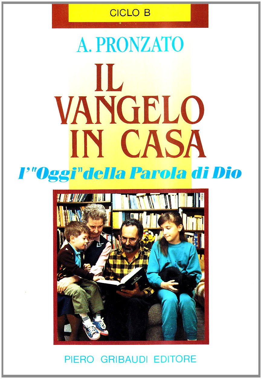 Il Vangelo in casa. L'«Oggi» della parola di Dio. Ciclo B Religion & Esotericism