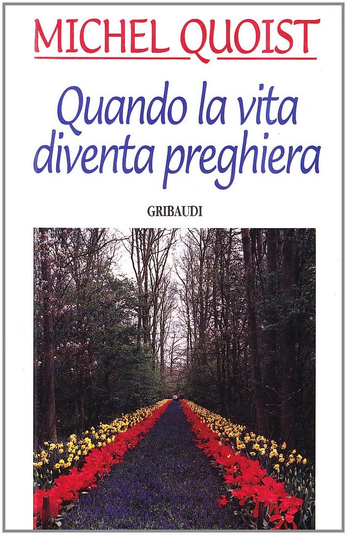 Quando la vita diventa preghiera book