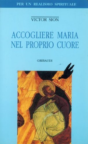 Accogliere Maria nel proprio cuore (Vol. 4) book